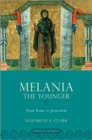 Melania the Younger : From Rome to Jerusalem - Book