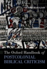 The Oxford Handbook of Postcolonial Biblical Criticism - Book