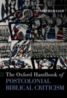 The Oxford Handbook of Postcolonial Biblical Criticism - eBook