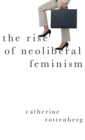 The Rise of Neoliberal Feminism - Book