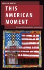 This American Moment : A Feminist Christian Realist Intervention - Book