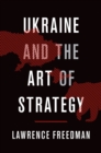 Ukraine and the Art of Strategy - eBook