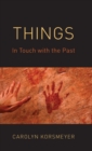 Things : In Touch with the Past - Book