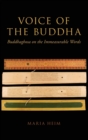 Voice of the Buddha : Buddhaghosa on the Immeasurable Words - Book