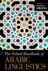 The Oxford Handbook of Arabic Linguistics - Book
