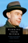 Working from Within : The Nature and Development of Quine's Naturalism - eBook