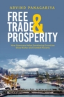 Free Trade and Prosperity : How Openness Helps the Developing Countries Grow Richer and Combat Poverty - Book