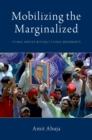 Mobilizing the Marginalized : Ethnic Parties without Ethnic Movements - eBook