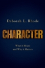 Character : What it Means and Why it Matters - eBook