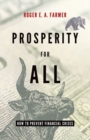 Prosperity For All : How To Prevent Financial Crises - Book