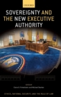 Sovereignty and the New Executive Authority - Book