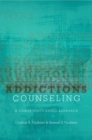 Addictions Counseling : A Competency-Based Approach - Book
