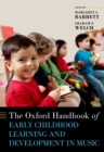 The Oxford Handbook of Early Childhood Learning and Development in Music - eBook