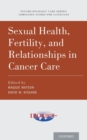 Sexual Health, Fertility, and Relationships in Cancer Care - Book
