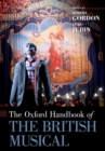 The Oxford Handbook of the British Musical - Book