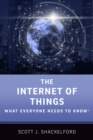 The Internet of Things : What Everyone Needs to Know? - eBook