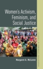 Women's Activism, Feminism, and Social Justice - Book