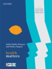India Public Finance and Policy Report : Health Matters - eBook