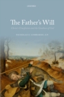 The Father's Will : Christ's Crucifixion and the Goodness of God - eBook
