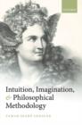 Intuition, Imagination, and Philosophical Methodology - eBook