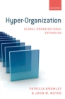 Hyper-Organization : Global Organizational Expansion - eBook