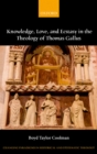 Knowledge, Love, and Ecstasy in the Theology of Thomas Gallus - eBook