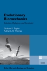 Evolutionary Biomechanics : Selection, Phylogeny, and Constraint - eBook