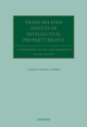 Trade Related Aspects of Intellectual Property Rights : A Commentary on the TRIPS Agreement - eBook