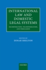 International Law and Domestic Legal Systems : Incorporation, Transformation, and Persuasion - eBook