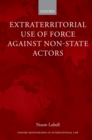 Extraterritorial Use of Force Against Non-State Actors - eBook