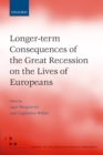 Longer-term Consequences of the Great Recession on the Lives of Europeans - eBook