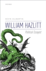 William Hazlitt : Political Essayist - eBook