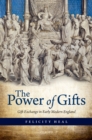 The Power of Gifts : Gift Exchange in Early Modern England - eBook