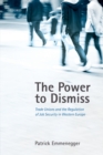 The Power to Dismiss : Trade Unions and the Regulation of Job Security in Western Europe - eBook