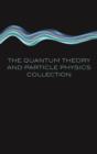 The Quantum Theory and Particle Physics collection - eBook