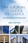 The European Council and the Council : New intergovernmentalism and institutional change - eBook