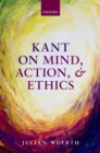 Kant on Mind, Action, and Ethics - eBook