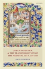 Urban Panegyric and the Transformation of the Medieval City, 1100-1300 - eBook