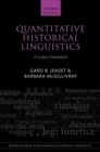 Quantitative Historical Linguistics : A Corpus Framework - eBook