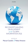 Reconceptualizing Development in the Global Information Age - eBook