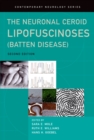 The Neuronal Ceroid Lipofuscinoses (Batten Disease) - eBook