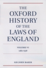 The Oxford History of the Laws of England Volume VI : 1483-1558 - eBook