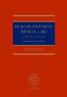 European Union Design Law : A Practitioners' Guide - eBook