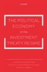 The Political Economy of the Investment Treaty Regime - eBook