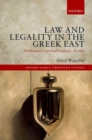 Law and Legality in the Greek East : The Byzantine Canonical Tradition, 381-883 - eBook