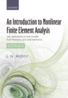 An Introduction to Nonlinear Finite Element Analysis Second Edition : with applications to heat transfer, fluid mechanics, and solid mechanics - eBook