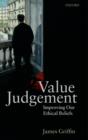Value Judgement : Improving Our Ethical Beliefs - eBook