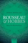 Rousseau and Hobbes : Nature, Free Will, and the Passions - eBook