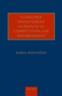 Consumer Involvement in Private EU Competition Law Enforcement - eBook