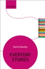 Everyday Stories : The Literary Agenda - eBook